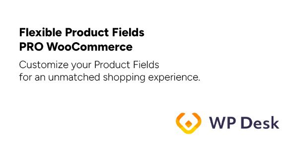 Flexible Product Fields PRO